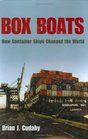 Box Boats The Story of Container Ships