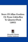Story Of Allan Gordon Or From CabinBoy To QuarterDeck