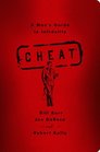 Cheat: A Man's Guide to Infidelity