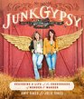 Junk Gypsy Designing a Life at the Crossroads of Wander and Wonder