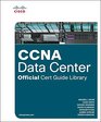 CCNA Data Center Official Cert Guide Library
