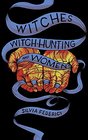 Witches WitchHunting and Women