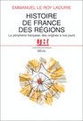 Histoire de France des regions La peripherie francaise des origines a nos jours