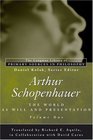 Arthur Schopenhauer: The World as Will and Presentation, Volume I (v. 1)