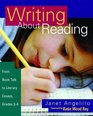 Writing About Reading From Book Talk to Literary Essays Grades 38