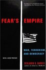 Fear's Empire War Terrorism and Democracy