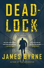 Deadlock: A Thriller (A Dez Limerick Novel, 2)