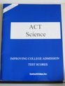 ACT Science Improving College Admission Test Scores