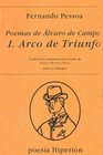 Arco de Triunfo 1  Poemas de Alvaro de Campos