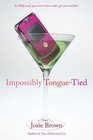 Impossibly Tongue-tied