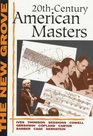 TwentiethCentury American Masters Ives Thomson Sessions Cowell Gershwin Copland Carter Barber Cage Bernstein