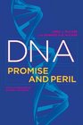 DNA Promise and Peril