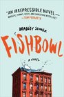 Fishbowl A Novel