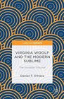 Sublime Woolf On the Visionary Moment in Her Modernist Classics