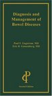 Diagnosis and Management of Bowel Diseases