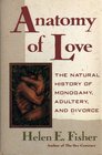 Anatomy of Love: the Natural History of Monogamy, Adultery, and Divorce