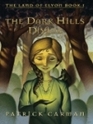 The Dark Hills Divide