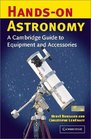 HandsOn Astronomy A Cambridge Guide to Equipment and Accessories