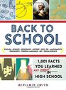 Back to School: 1,001 Facts You Learned and Forgot in High School