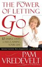 The Power of Letting Go 10 Simple Steps to Reclaiming Your Life