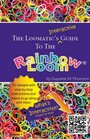 Loomatic's Interactive Guide: The Loomatic's Interactive Guide To The Rainbow Loom:by Suzanne M. Peterson