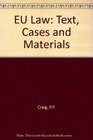 Eu Law Text Cases and Materials