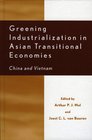 Greening Industrialization in Asian Transitional Economies China and Vietnam