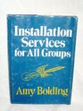 Installation Services for All Groups