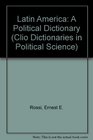 Latin America A Political Dictionary