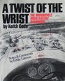 A Twist of the Wrist I Motor Cycle Road Racer's Handbook