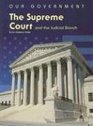 The Supreme Court And the Judicial Branch