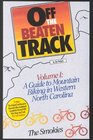 Off the Beaten Track a Guide to Mountain Biking in Western North Carolina The Smokies