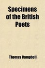 Specimens of the British Poets  List of Authors Essay on English Poetry General Index
