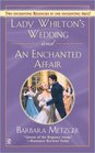 Lady Whilton's Wedding / An Enchanted Affair