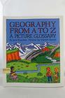 Geography from A to Z A Picture Glossary