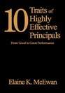 Ten Traits of Highly Effective Principals  From Good to Great Performance