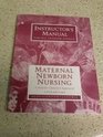 Instructor Manual to Maternal Newborn Nursing 5e