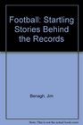 Football startling stories behind the records