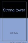 Strong tower