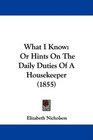 What I Know Or Hints On The Daily Duties Of A Housekeeper
