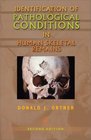 Identification of Pathological Conditions in Human Skeletal Remains Second Edition