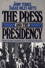The Press and the Presidency From George Washington to Ronald Reagan