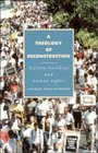 A Theology of Reconstruction  NationBuilding and Human Rights
