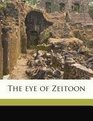 The eye of Zeitoon