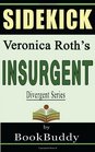 Insurgent  by Veronica Roth  Sidekick