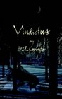 Vindictus A Novel of History's First Gunfighter