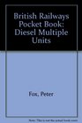 British Railways Pocket Book Diesel Multiple Units
