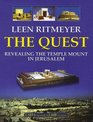 The Quest Revealing the Temple Mount in Jerusalem