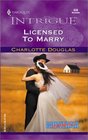 Licensed to Marry (Montana Confidential, Bk 3) (Harlequin Intrigue, No 638)