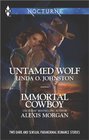 Untamed Wolf / Immortal Cowboy